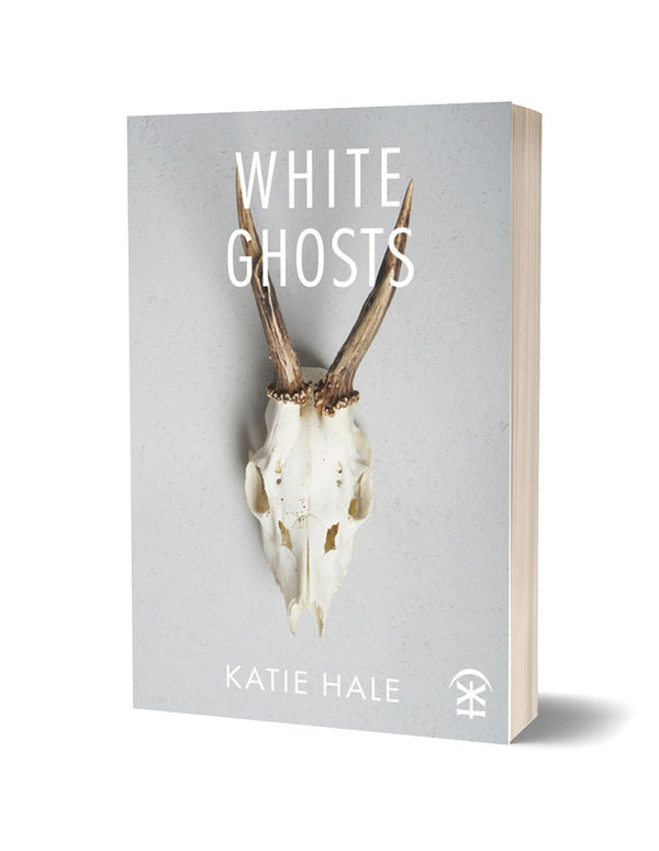 White Ghosts by Katie Hale