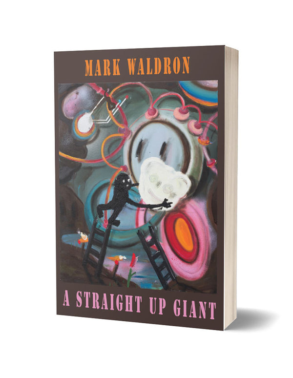 A Straight Up Giant by Mark Waldron