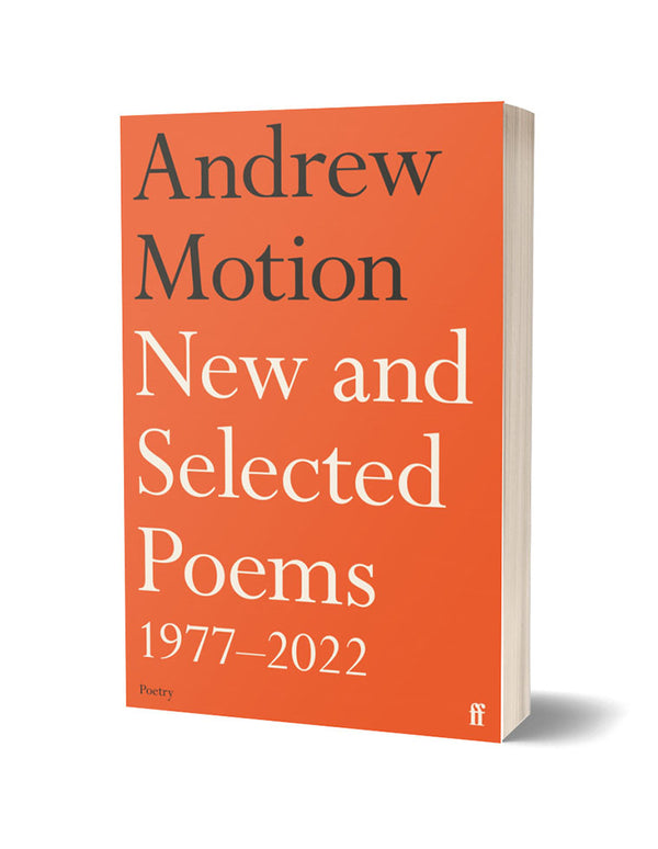 New and Selected Poem 1977-2022 by Andrew Motion