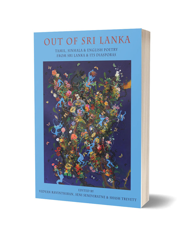 Out of Sri Lanka<br><b>Poetry Book Society Special Commendation Summer 2023</b>