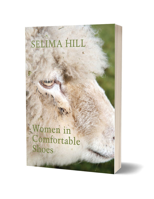 Women in Comfortable Shoes by Selima Hill<br><b>Poetry Book Society Recommendation Summer 2023</b>