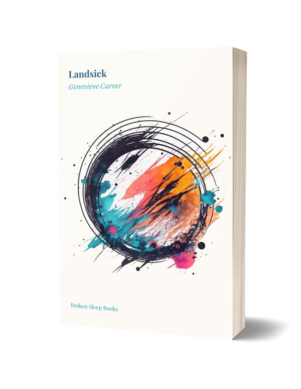 Landsick by Genevieve Carver