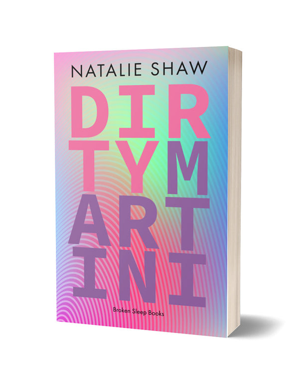 Dirty Martini by Natalie Shaw