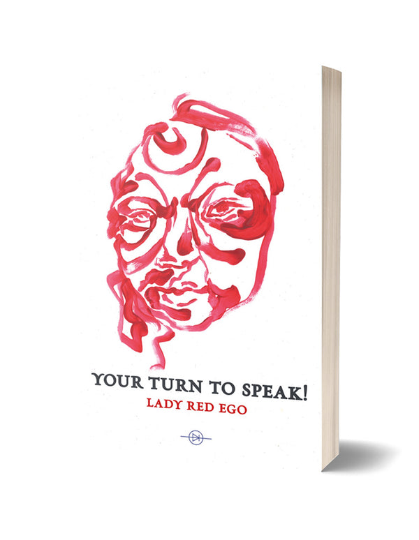 Your Turn To Speak by Lady Red Ego