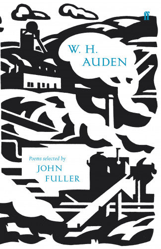 W. H. Auden (Poems selected by John Fuller)