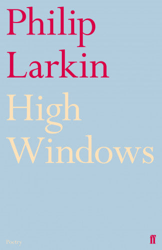 High Windows by Philip Larkin