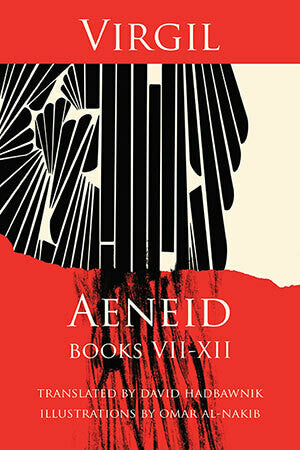 Aeneid, Books VII-XII by Virgil trans. By David Hadbawnik