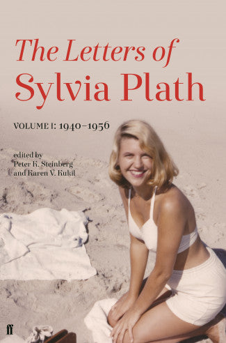 The Letters of Sylvia Plath: Volume I