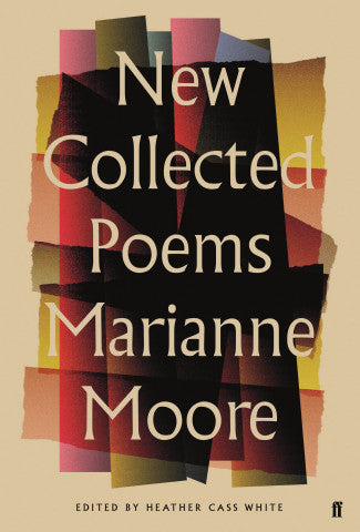 New Collected Poems by Marianne Moore