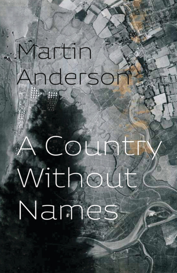 A Country Without Names by Martin Anderson