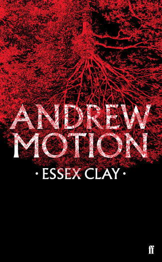 Essex Clay by Andrew Motion