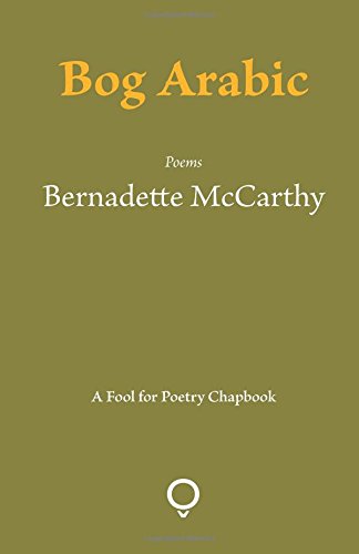 Bog Arabic by Bernadette McCarthy