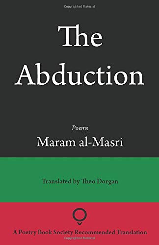 The Abduction by Maram al-Masri, trans. by Theo Dorgan <br><b>PBS Winter Translation Choice 2020</b>