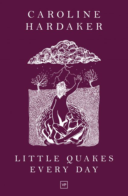 Little Quakes Every Day by Caroline Hardaker