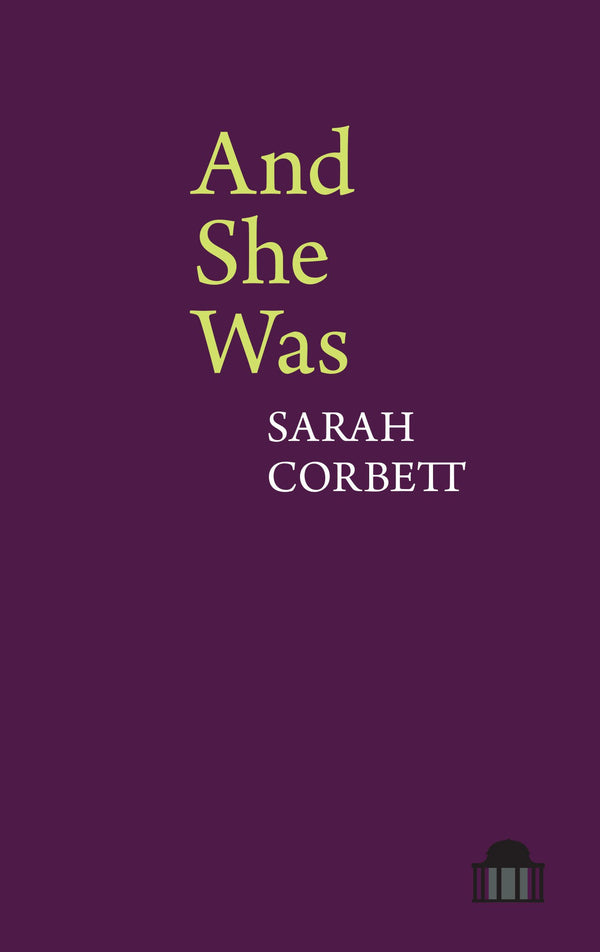 And She Was by Sarah Corbett