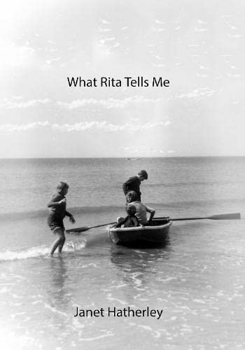 What Rita Tells Me By Janet Hatherley