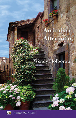 An Italian Afternoon by Wendy Holborow