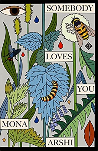 Somebody Loves You by Mona Arshi