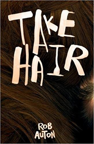 Take Hair by Rob Auton