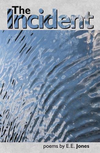 The Incident by E.E. Jones