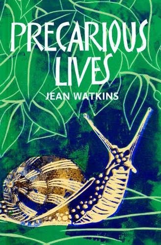 Precarious Lives by Jean	Watkins