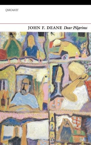 Dear Pilgrims by John F Deane