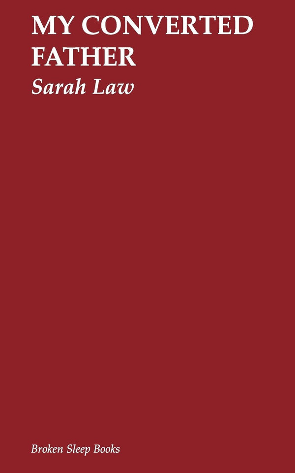 My Converted Father by Sarah Law