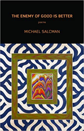 The Enemy of Good is Better by Michael Salcman
