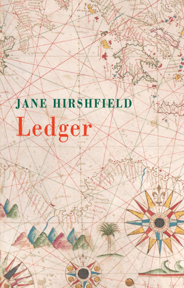 Ledger by Jane Hirshfield