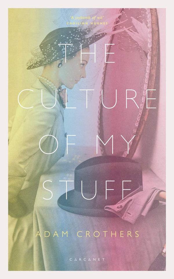 The Culture of my Stuff by Adam Crothers
