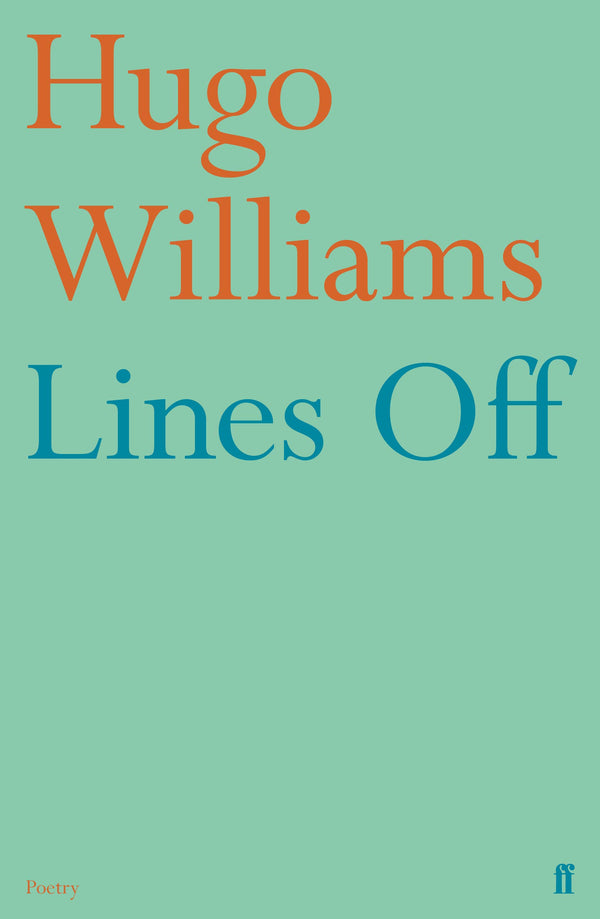 Lines Off by Hugo Williams