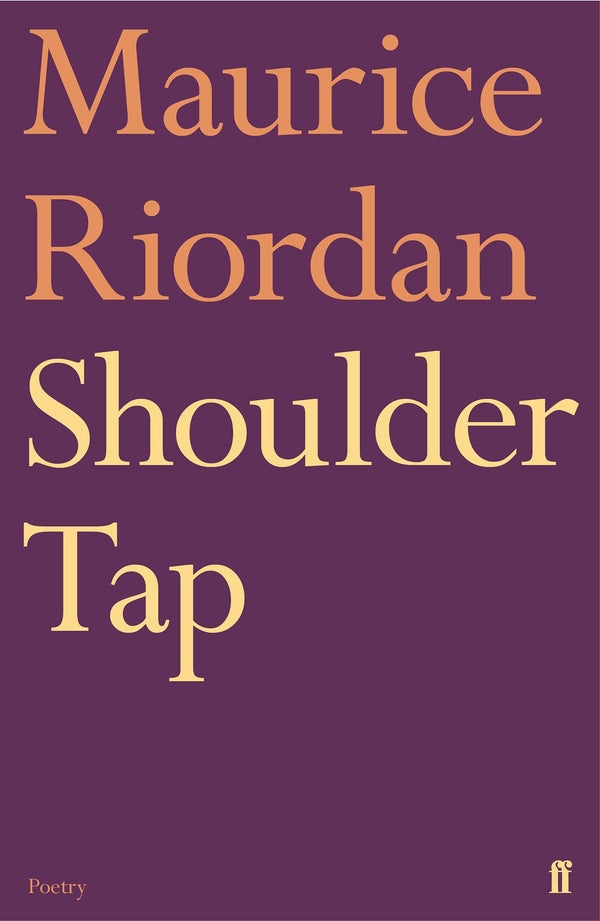 Shoulder Tap by Maurice Riordan