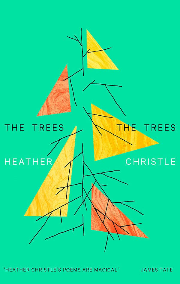 The Trees The Trees by Heather Christle