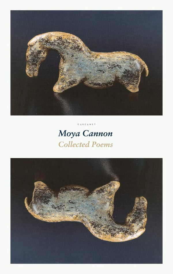 Collected Poems by Moya Cannon