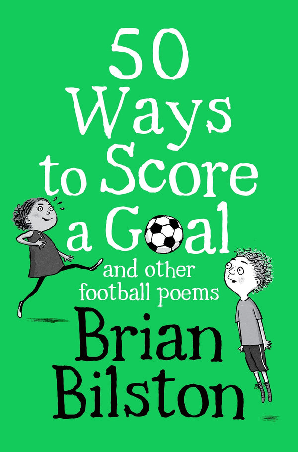 50 Ways to Score a Goal by Brian Bilston
