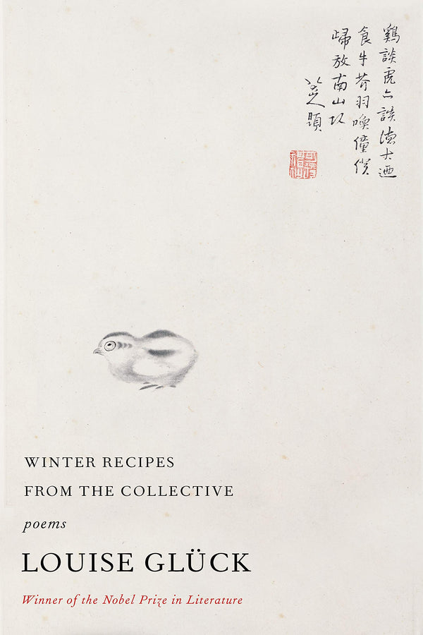 Winter Recipes from the Collective by Louise Glück