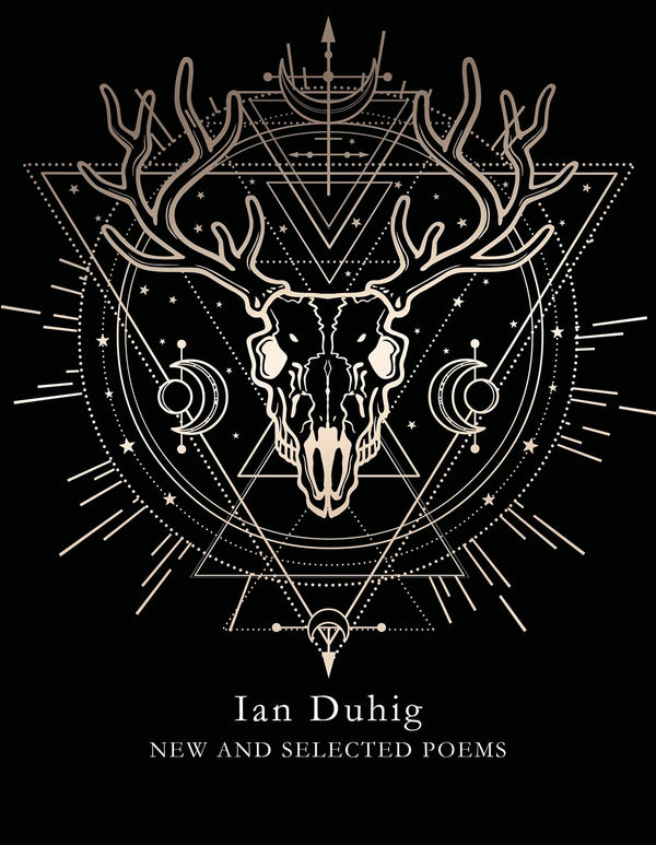 New and Selected Poems by Ian Duhig <b><br>PBS Winter Special Commendation 2021</b>