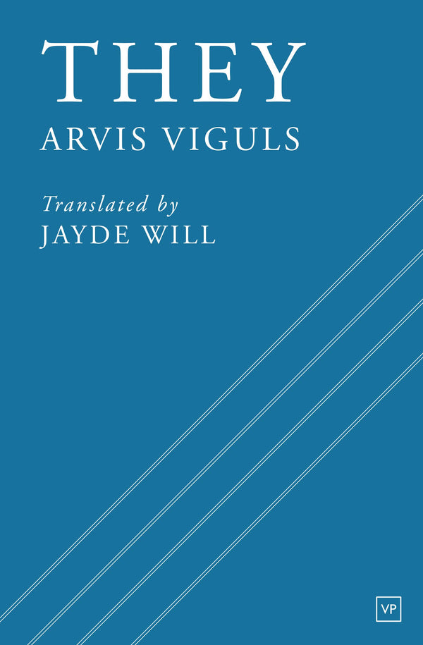 They by Arvis Viguls, trans. by Jayde Will