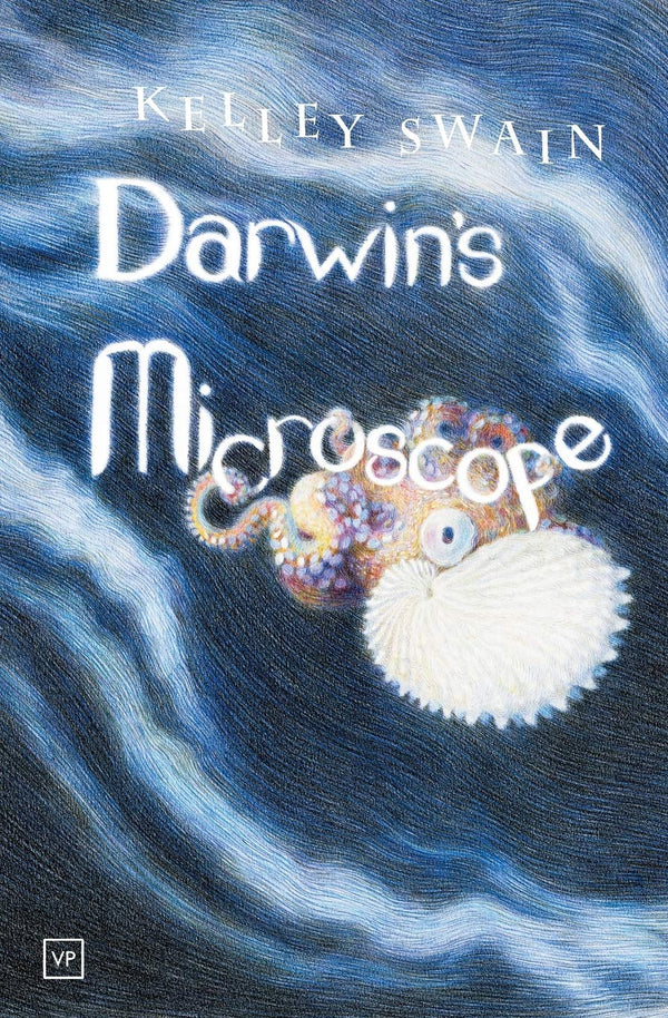 Darwin's Microscope by Kelley Swain