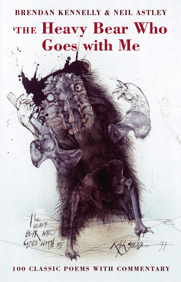 The Heavy Bear Who Goes With Me: 100 Classic Poems ed. By Brendan Kennelly and Neil Astley