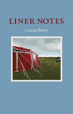 Liner Notes by Ciaran Berry