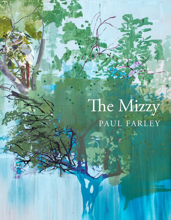 The Mizzy by Paul Farley