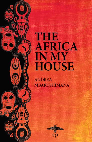 The Africa in My House by Andrea Mbarushimana