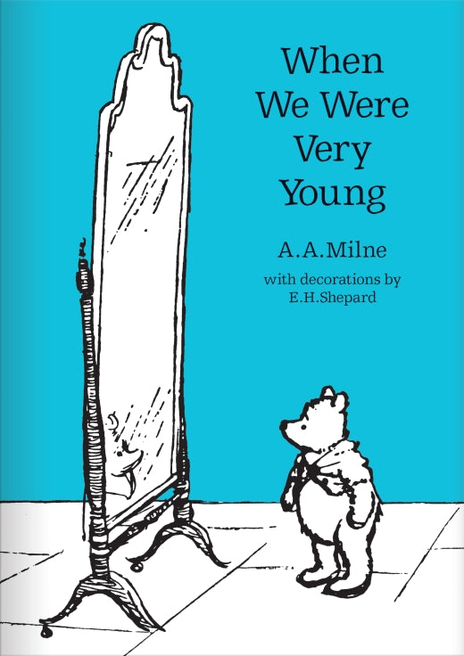 When We Were Very Young by A. A. Milne