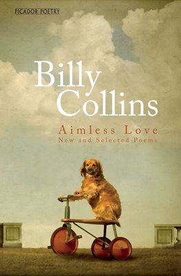 Aimless Love by Billy Collins