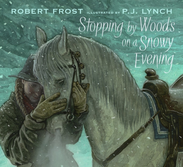 Stopping By Woods On A Snowy Evening by Robert Frost