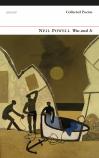 Was and Is: Collected Poems by Neil Powell