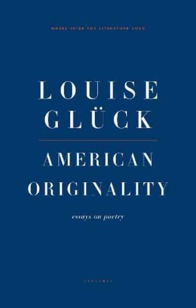 American Originality: Essays on Poetry