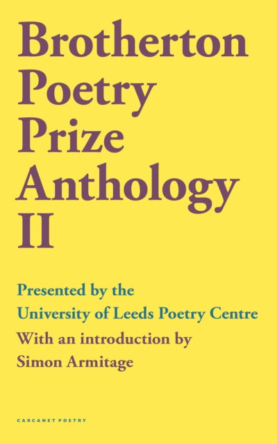 Brotherton Poetry Prize Anthology II ed. By Simon Armitage