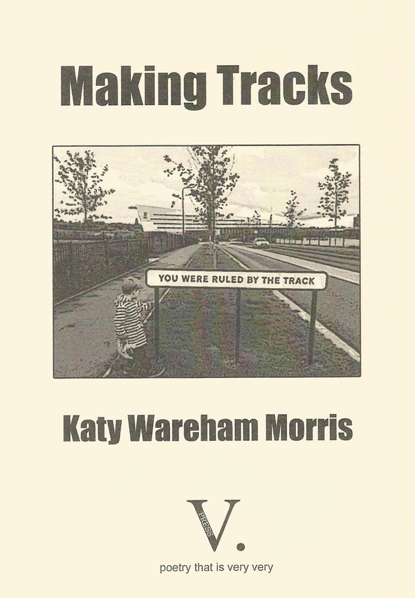 Making Tracks by Katy Wareham Morris